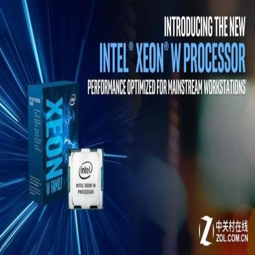 Core X亲兄弟 Intel发布Xeon W处理器