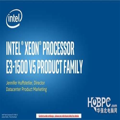 英特尔发布Xeon E3-1500 v5顶级处理器！